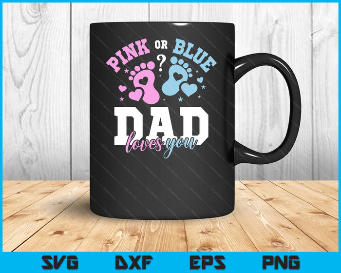 Gender Reveal Gender Reveal Dad SVG PNG Digital Printable Files