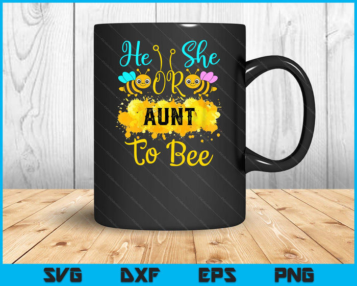 Gender Reveal What Will It Bee He or She Aunt SVG PNG Digital Printable Files