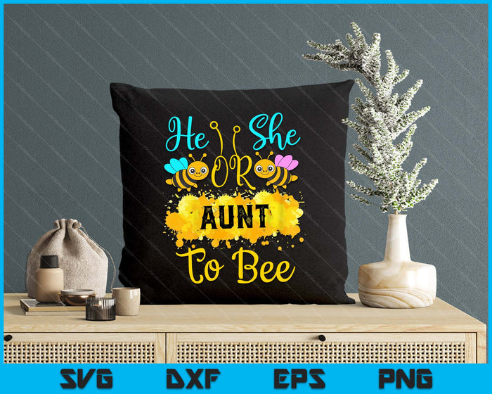 Gender Reveal What Will It Bee He or She Aunt SVG PNG Digital Printable Files