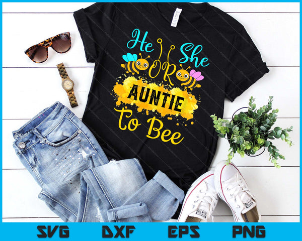 Gender Reveal What Will It Bee He or She Auntie SVG PNG Digital Printable Files