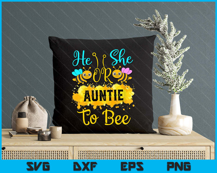 Gender Reveal What Will It Bee He or She Auntie SVG PNG Digital Printable Files