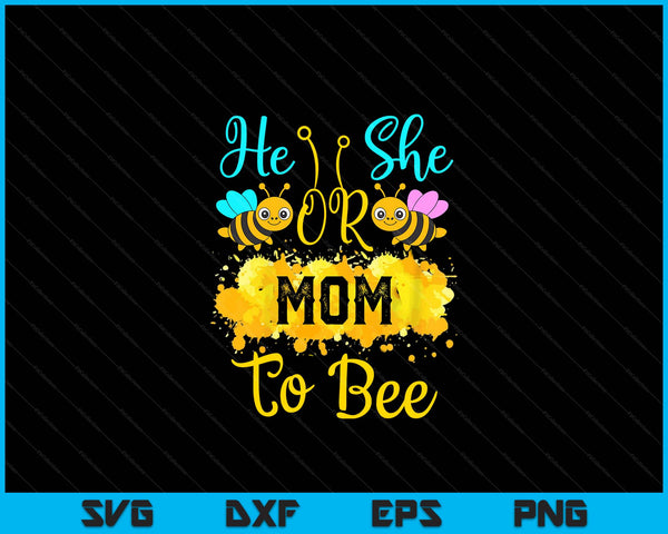 Gender reveal what will it bee he or she mom SVG cut file