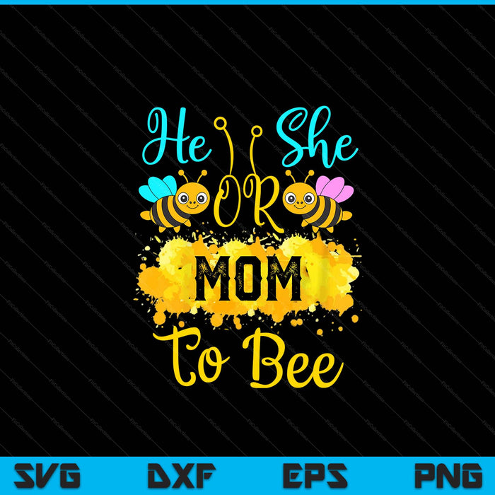 Gender reveal what will it bee he or she mom SVG cut file