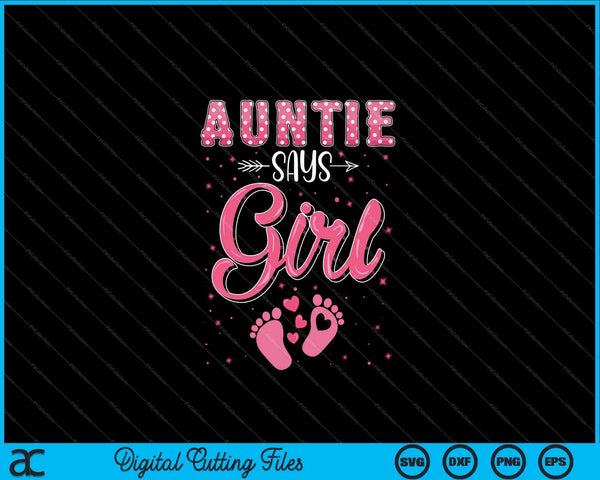 Tante zegt meisje baby bijpassende familie set SVG PNG digitale snijbestanden