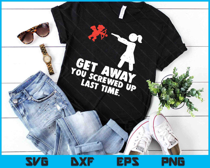 Get Away Cupid Girl Funny Anti Valentines Day Women SVG PNG Digital Printable Files