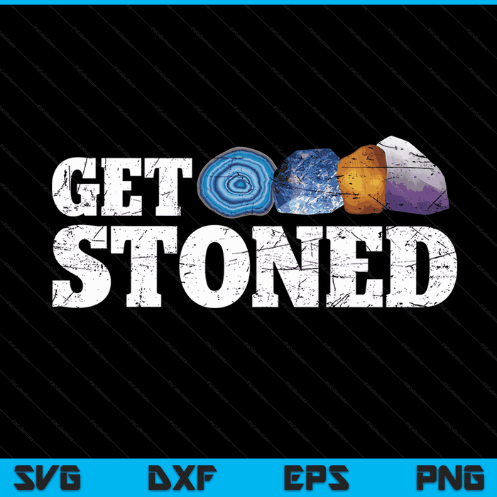 Get stoned geology geologist rock collector SVG cut file
