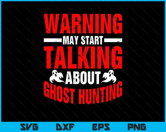 Ghost Hunter EVP Hunting Halloween Paranormal Spirit Hunt SVG PNG Digital Printable Files