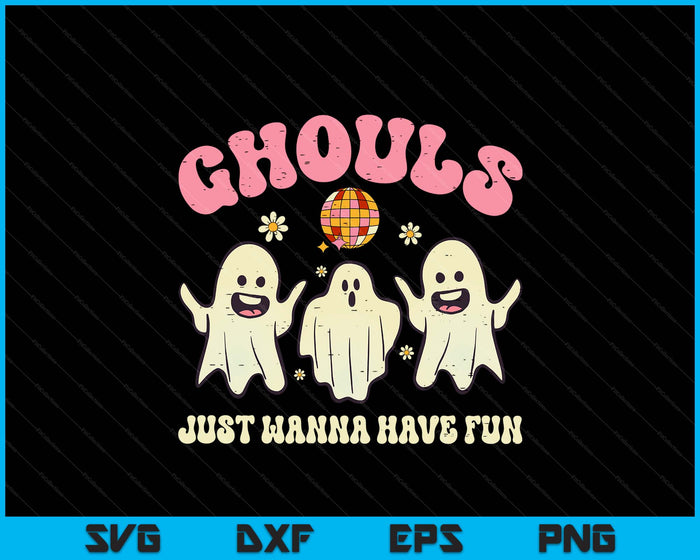 Ghouls Just Wanna Have Fun Funny Halloween Costume SVG PNG Digital Printable Files