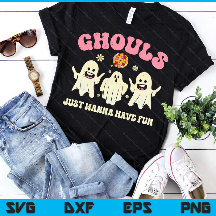 Ghouls Just Wanna Have Fun Funny Halloween Costume SVG PNG Digital Printable Files
