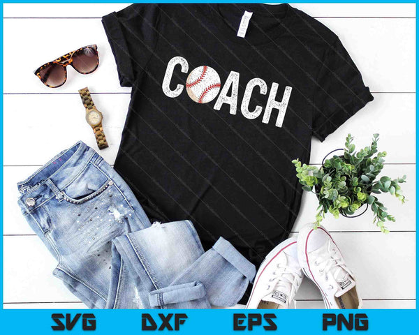 Baseball Coaches Appreciation Clothing Baseball Coach SVG PNG Digital Cutting Files