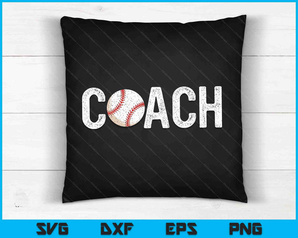 Baseball Coaches Appreciation Clothing Baseball Coach SVG PNG Digital Cutting Files