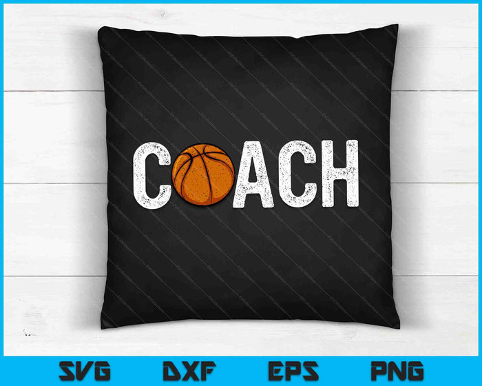 Basketball Coaches Appreciation Clothing Basketball Coach SVG PNG Digital Cutting Files