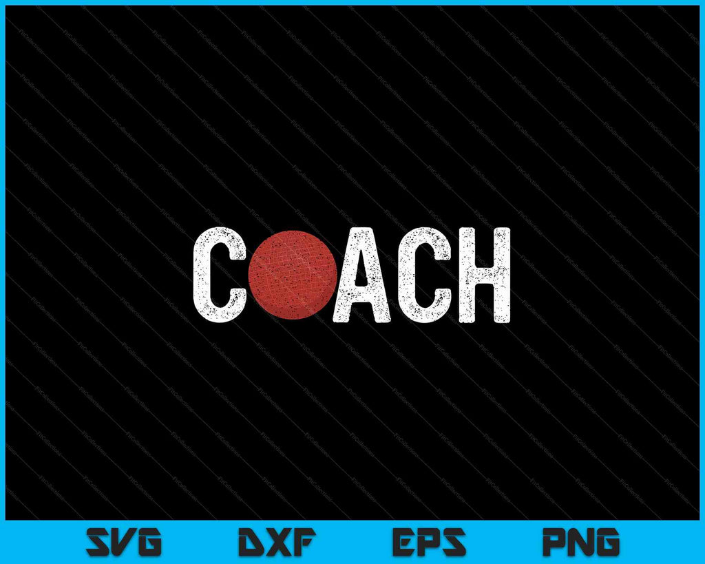 Dodgeball Coaches Appreciation Clothing Dodgeball Coach SVG Files