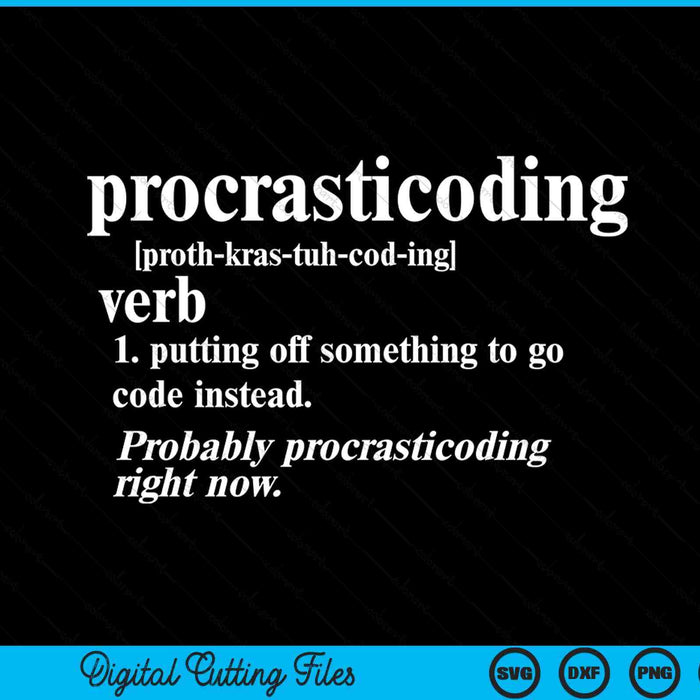 For coders procrasticoding computer coding SVG cut file