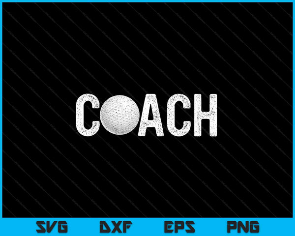 Golf coaches appreciation clothing golf coach SVG cut file