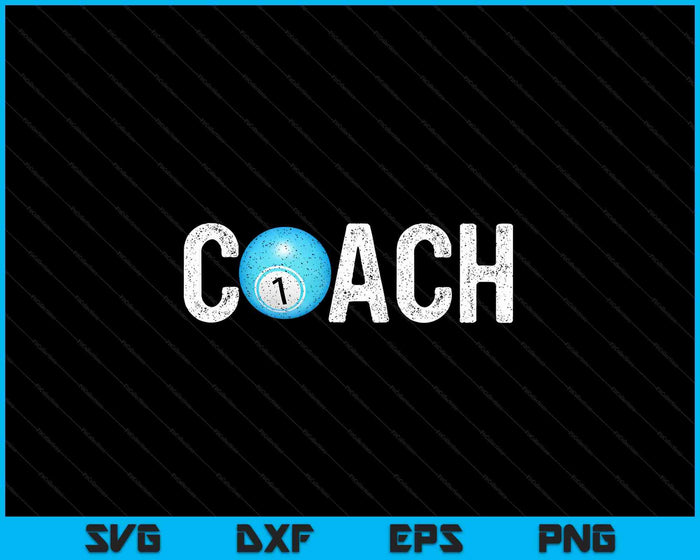 Pool Ball Coaches Appreciation Clothing Billiard Ball Coach SVG PNG Digital Cutting Files