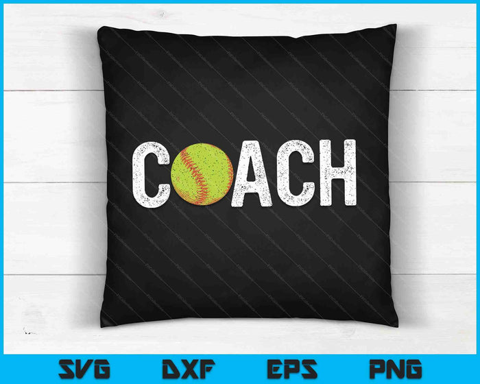 Softball Coaches Appreciation Clothing Softball Coach SVG PNG Digital Cutting Files