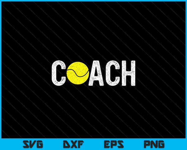 Tennis coaches appreciation clothing tennis coach SVG cut file
