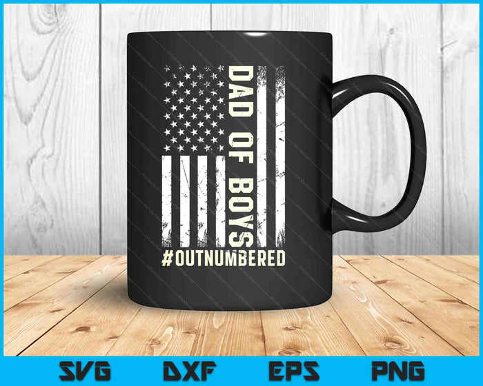 Father's Day Dad Of Boys Outnumbered SVG PNG Digital Printable Files