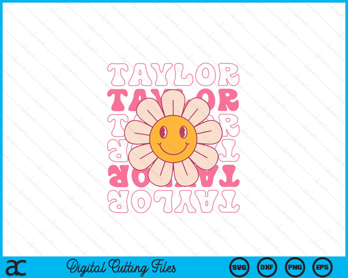 Girl Retro TAYLOR First Name Personalized Groovy Birthday SVG PNG Digital Cutting File