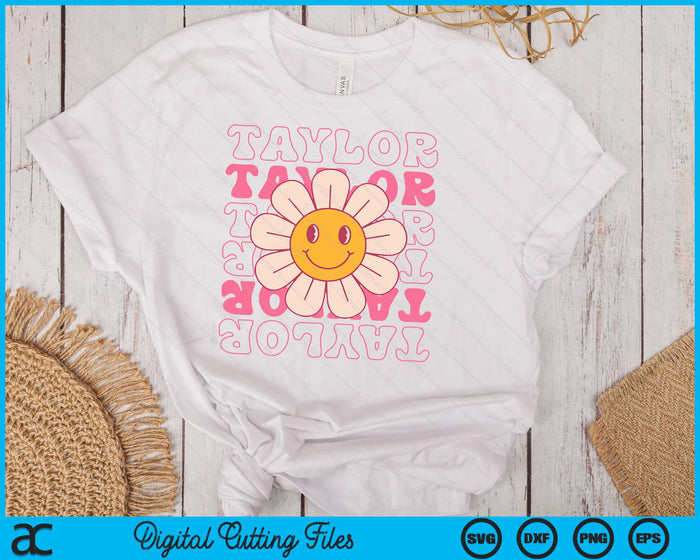 Girl Retro TAYLOR First Name Personalized Groovy Birthday SVG PNG Digital Cutting File