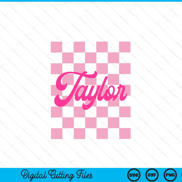 Girl retro Taylor first name personalized groovy birthday SVG cut file