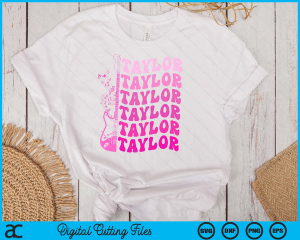 Girl Retro Taylor First Name Personalized Groovy Birthday SVG PNG Digital Cutting Files