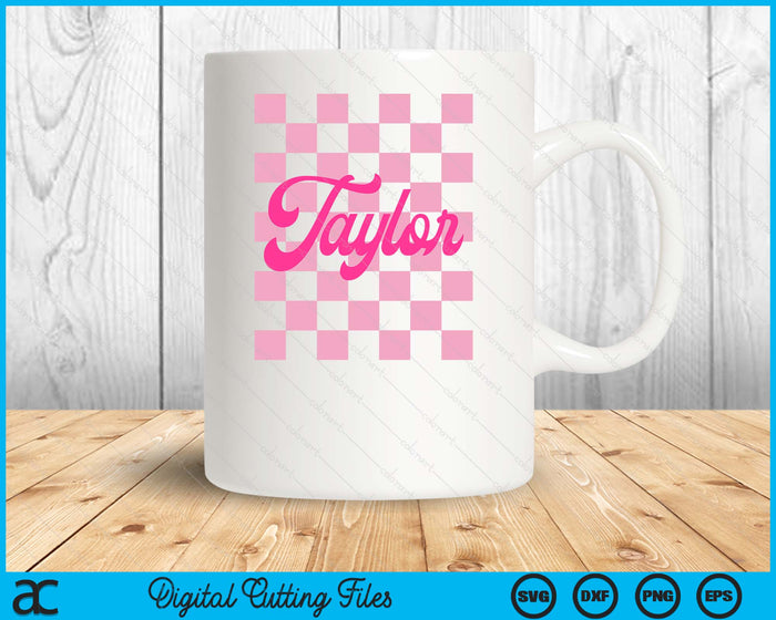 Girl Retro Taylor First Name Personalized Groovy Birthday SVG PNG Digital Cutting Files