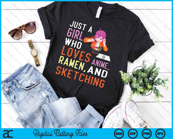 Girl Who Loves Anime Ramen And Sketching Kawaii Teen SVG PNG Digital Printable Files