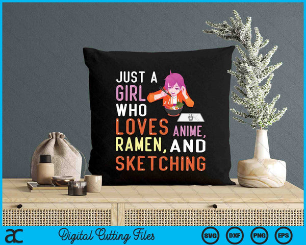 Girl Who Loves Anime Ramen And Sketching Kawaii Teen SVG PNG Digital Printable Files