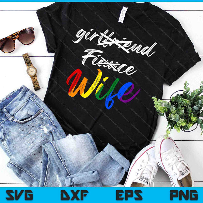 Girlfriend Fiance Wife Lesbian Pride LGBT Wedding SVG PNG Digital Printable Files