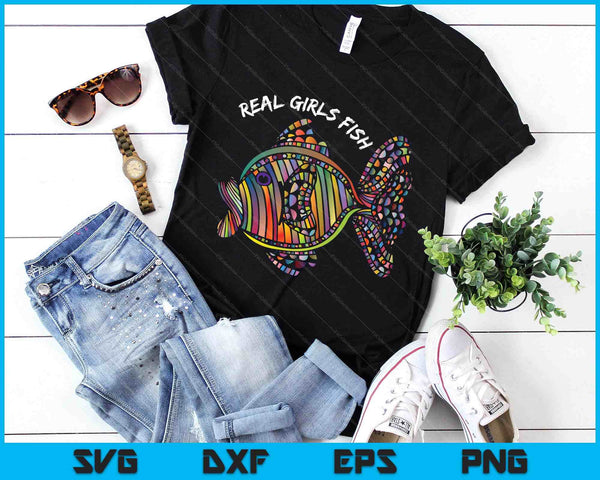 Girls Fishing Clothes Real Girls Fish SVG PNG Digital Printable Files