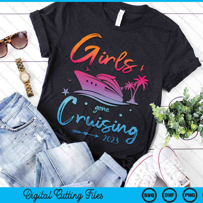 Girls Gone Cruising 2023 Girls Matching Cruise Squad SVG PNG digitale snijbestanden