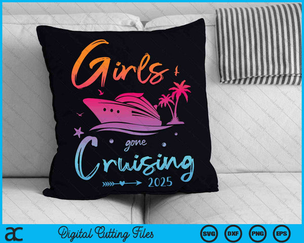 Meisjes gegaan Cruising 2025 meisjes bijpassende Cruise Squad SVG PNG digitale snijbestanden