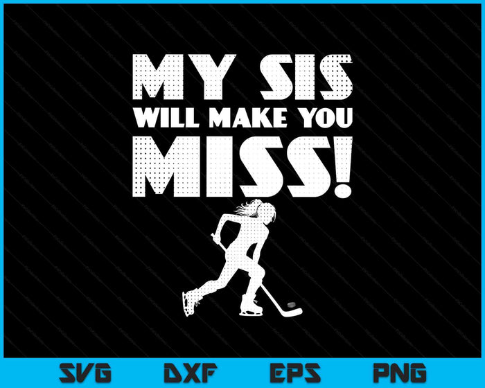 Girls Ice Hockey Pitcher Sister Brother Funny SVG PNG Digital Printable Files