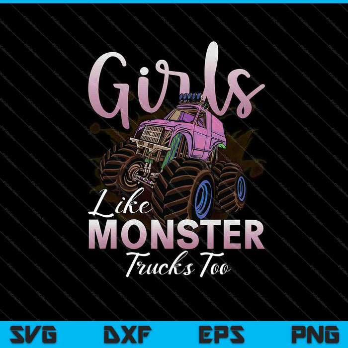 Funny Girls Like Monsters SVG PNG Cutting Printable Files