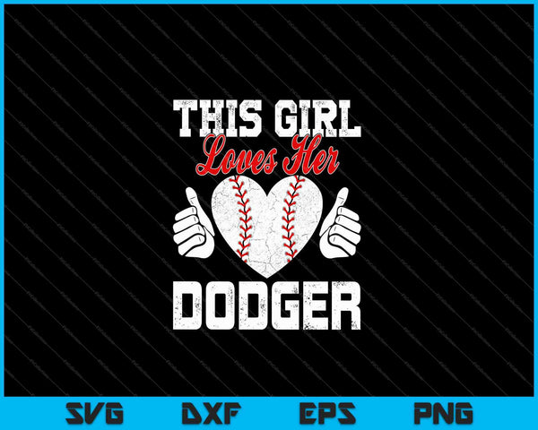 This Girl Loves Her Dodgers, svg, digital download, baseball, sports