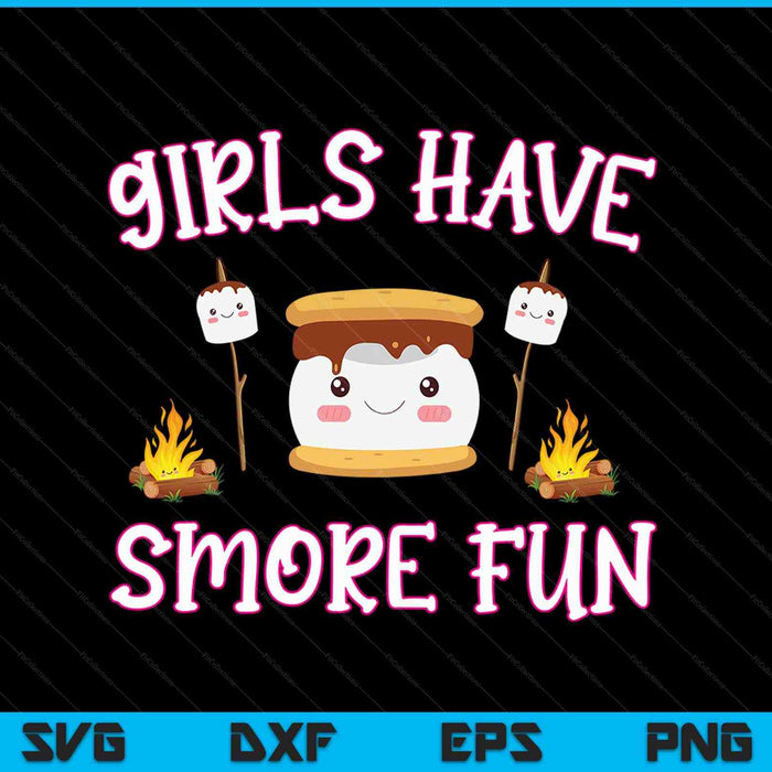 Girls have Smore Fun Cute Kawaii Smores SVG PNG Cutting Printable Files