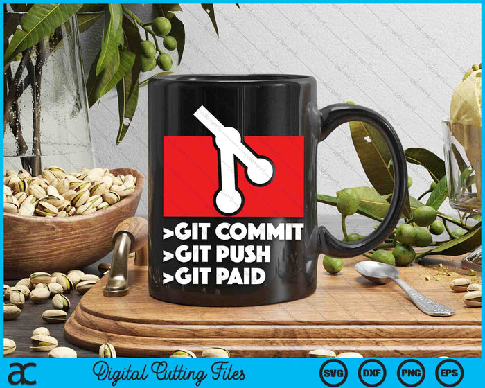 Git Commit Push betaalde programmeur Coder SVG PNG digitale afdrukbare bestanden
