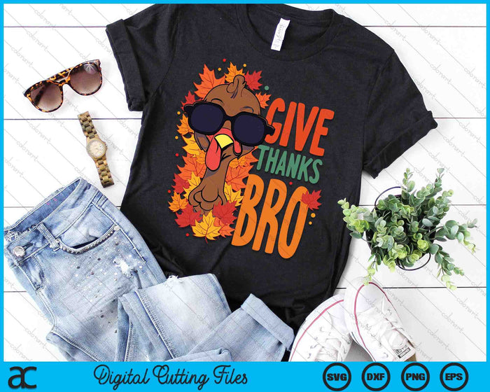 Give Thanks Bro Cute Turkey Toddler Thankful Thanksgiving SVG PNG Digital Printable Files