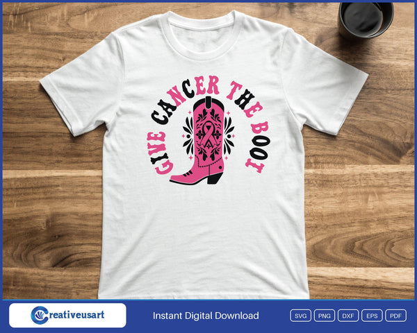 A pink cowgirl boot inside the circled words Give Cancer The Boot, on a white t-shirt