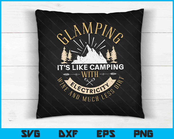 Glamping es como acampar con electricidad SVG PNG cortando archivos imprimibles