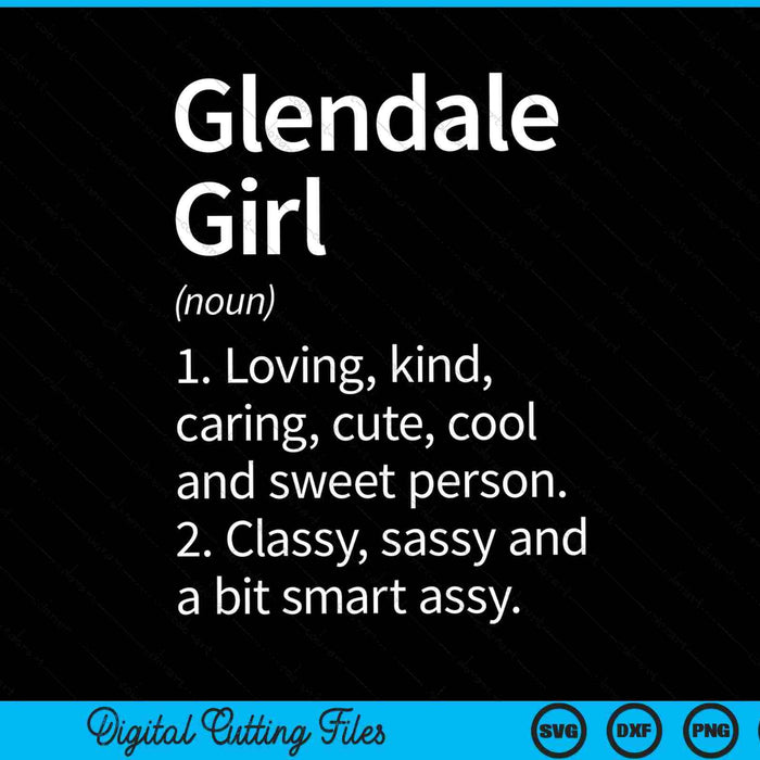 Glendale Girl CA California City Home Roots SVG PNG Snijden afdrukbare bestanden