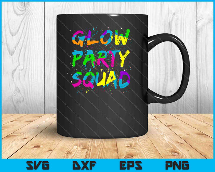 Glow Party Squad Paint Splatter Effect Neon Thema jaren '80 SVG PNG Snijden afdrukbare bestanden