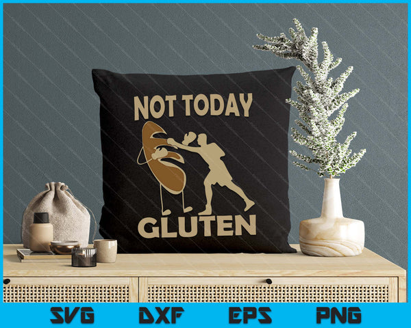 Gluten Free Funny Not Today Gluten SVG PNG Digital Printable Files