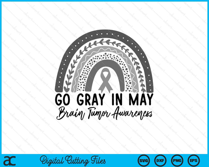Go Gray In May Shirt Rainbow Brain Cancer Tumor Awareness SVG PNG Digital Printable Files