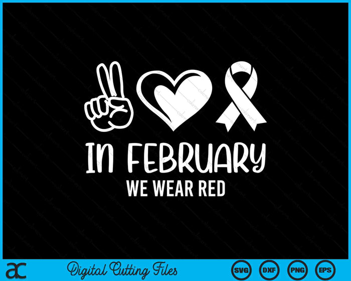 Go Red For Heart Disease Awareness SVG PNG Digital Printable Files