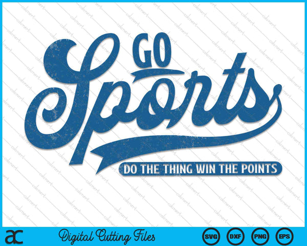 Ga sporten! Doe het ding, win de punten grappige vintage sport SVG PNG digitale snijbestanden