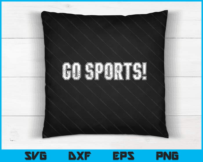Go Sports! Funny Vintage Sports Clueless Sport Fan Go Sports SVG PNG Digital Cutting Files