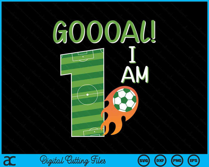 Goal I'm 1 Years Old Boy Birthday Soccer SVG PNG Digital Cutting Files